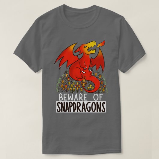 Pas op voor Snapdragons T-shirt (Design voorkant)