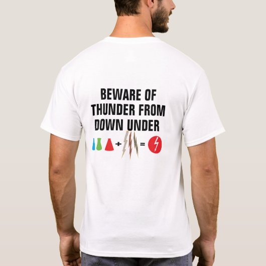 Pas op voor Thunder van Down Under Funny Graphic T-shirt (Achterkant)