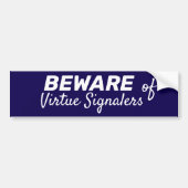 Pas op voor Virtue Signalers Bumpersticker (Voorkant)