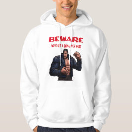Pas op, we hebben een sigma hoodie