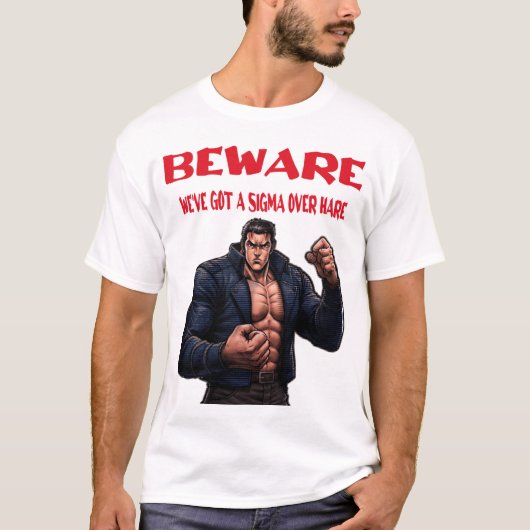 Pas op, we hebben een sigma t-shirt (Voorkant)