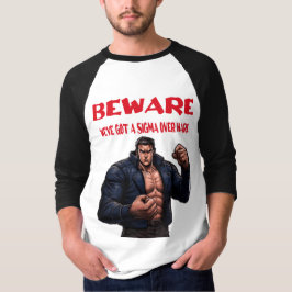 Pas op, we hebben een sigma t-shirt