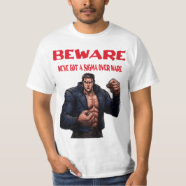 Pas op, we hebben een sigma t-shirt
