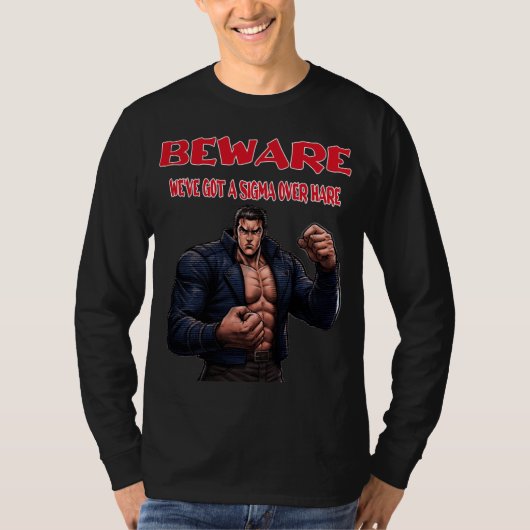 Pas op, we hebben een sigma t-shirt (Voorkant)