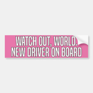 Pas Op Wereld Nieuwe Bestuurder Aan Boord Bumpersticker