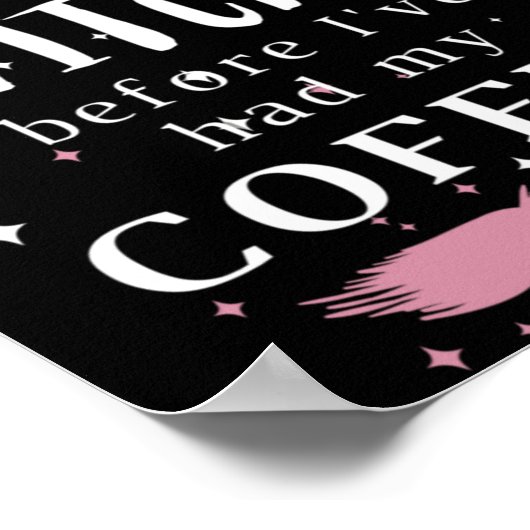 Pas op...Witte voor koffie Poster (Hoek)