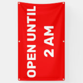 Pas Open tot 2 uur 's ochtends Zakelijk aan  Spandoek (Verticaal)
