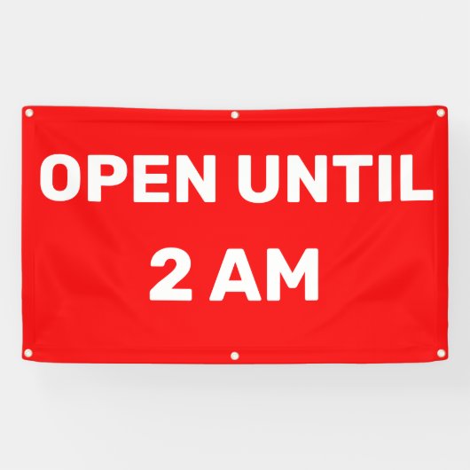 Pas Open tot 2 uur 's ochtends Zakelijk aan  Spandoek (Horizontaal)