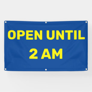 Pas Open tot Bedrijfs 2AM aan Spandoek