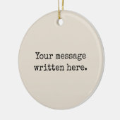 Pas uw bericht hier aan Gepersonaliseerde tekstoff Keramisch Ornament (Links)