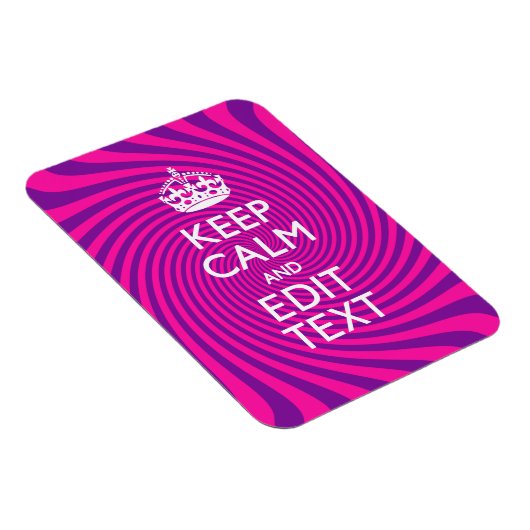 Pas uw "Keep Calm"-Gezegde warm roze wervelkolom a Magneet (Rechterzijde)