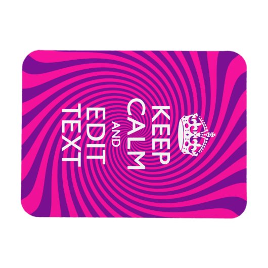 Pas uw "Keep Calm"-Gezegde warm roze wervelkolom a Magneet (Horizontaal)