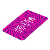 Pas uw "Keep Calm"-Gezegde warm roze wervelkolom a Magneet (Linkerzijde)