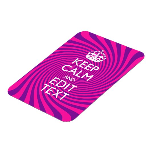 Pas uw "Keep Calm"-Gezegde warm roze wervelkolom a Magneet (Linkerzijde)