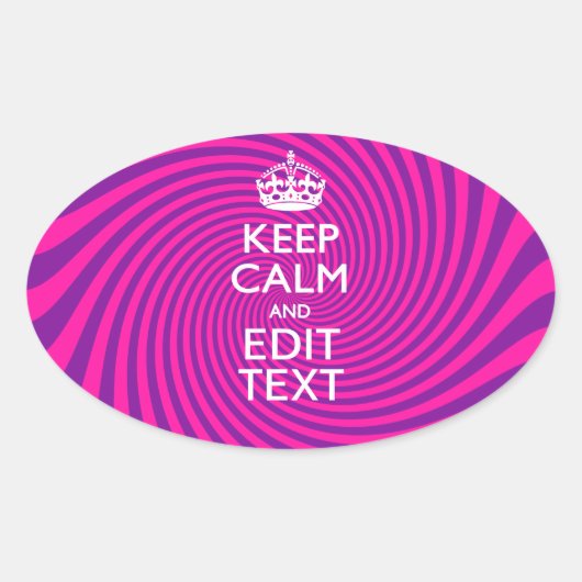 Pas uw "Keep Calm"-Gezegde warm roze wervelkolom a Ovale Sticker (Voorkant)