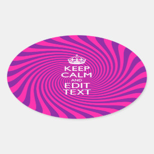 Pas uw "Keep Calm"-Gezegde warm roze wervelkolom a Ovale Sticker