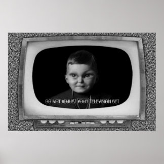 Pas uw televisieset niet aan poster