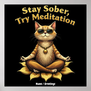 Pas Verblijf Nuchter Toe Meditatie Pad om te Winne Poster