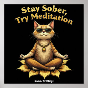 Pas Verblijf Nuchter Toe Meditatie Pad om te Winne Poster