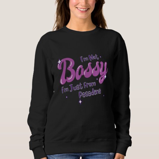 Pasadena Native Funny State Flag Pride Bossy Trui (Voorkant)