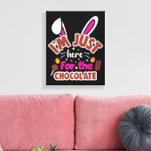 Pasen Bunny, ik ben hier voor de Chocolade. Canvas Afdruk (Insitu (Woonkamer))