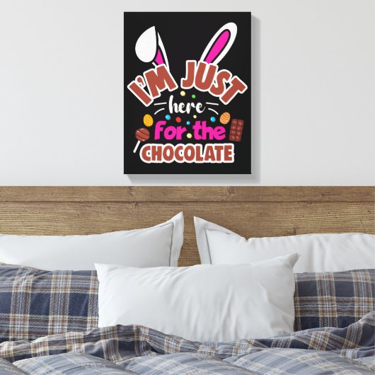 Pasen Bunny, ik ben hier voor de Chocolade. Canvas Afdruk (Insitu (Slaapkamer))