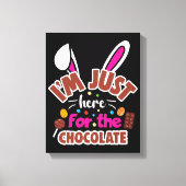 Pasen Bunny, ik ben hier voor de Chocolade. Canvas Afdruk (Voorkant)