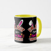 Pasen Bunny, ik ben hier voor de Chocolade. Mok (Voorkant rechts)