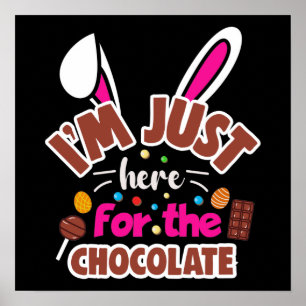 Pasen Bunny, ik ben hier voor de Chocolade. Poster
