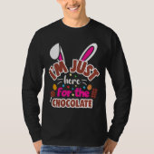 Pasen Bunny, ik ben hier voor de Chocolade. T-shirt (Voorkant)