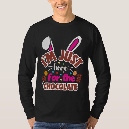 Pasen Bunny, ik ben hier voor de Chocolade. T-shirt (Voorkant)