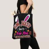 Pasen Bunny, ik ben hier voor de Chocolade. Tote Bag (Dichtbij)