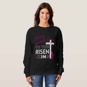 Pasen Christelijk "Sing to the Risen King" Vrouwen Trui