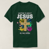 Pasen gaat over Jezus die hij paasdag is geworden T-shirt (Design voorkant)