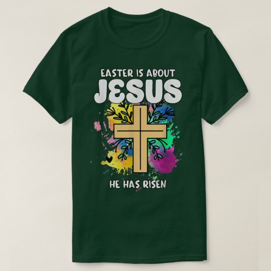Pasen gaat over Jezus die hij paasdag is geworden T-shirt (Design voorkant)