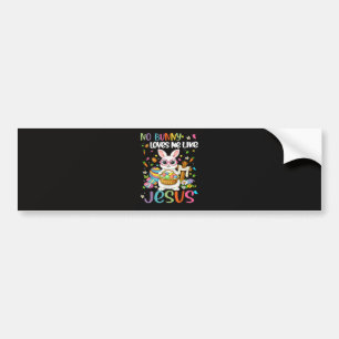 Pasen Geen Konijn Houdt Van Mij Zoals Jezus Christ Bumpersticker