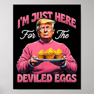 Pasen Grappig Donald Trump Ik ben hier alleen voor Poster