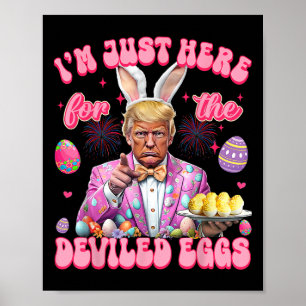 Pasen grappig Donald Trump Ik ben hier voor de De Poster