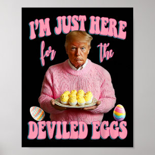 Pasen Grappig Trump Ik Ben Hier Gewoon Voor De Dui Poster