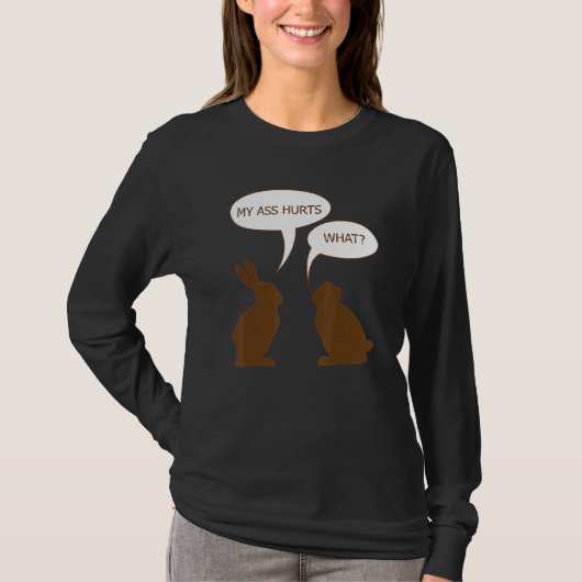Pasen mijn Butt Hurts Chocolate Bunny Rabbit T-shirt (Voorkant)