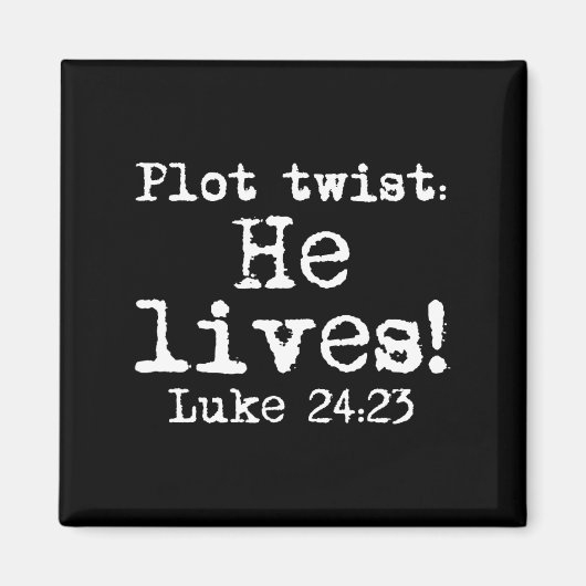 Pasen Plot Twist Hij woont Luke 24 Religieuze Vrou Magneet (Voorkant)