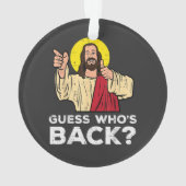 Pasen Raad eens wie terug is Jezus Grappig Religie Ornament (achterkant)