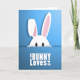 Pasen - Sommige Bunny houdt van je Feestdagen Kaart