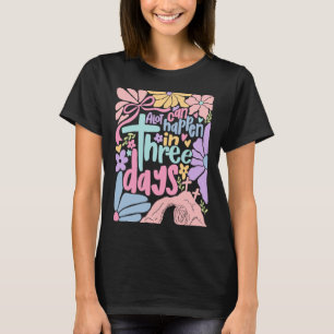 Pasen Veel kan er gebeuren in 3 dagen Boho Bloem V T-shirt