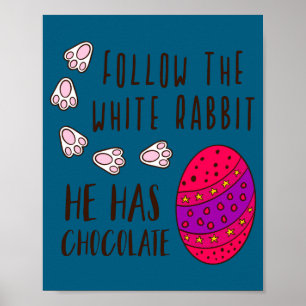 Pasen volg de witte konijn grappige quote schattig poster