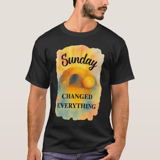 Pasen Zondag Veranderde Alles T-shirt (Voorkant)