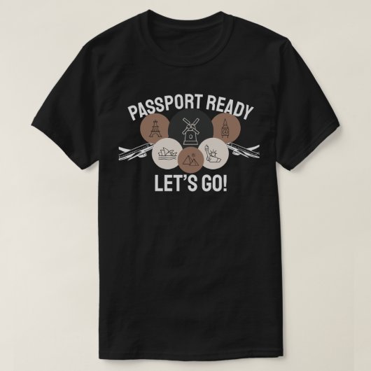 Paspoort Klaar, Laten we Gaan! T-shirt (Design voorkant)