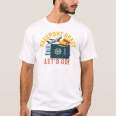 Paspoort klaar, we gaan! t-shirt (Voorkant)