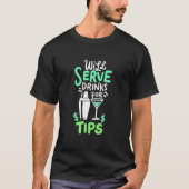 Paspoortcadeau | Bartender zal Drinken voor tips u T-shirt (Voorkant)