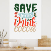 Paspoortcadeau | Drink van water op cacao Poster (Keuken)
